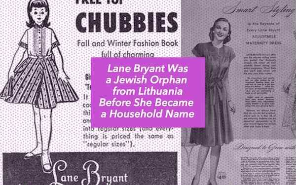 Lane Bryant Was a Jewish Orphan from Lithuania Before She Became a Household Name
