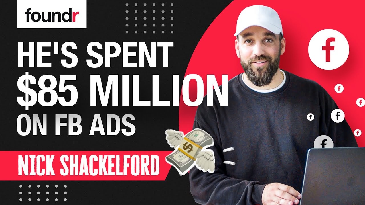 Nick Shackelford Spent $85 Million on Ecommerce Facebook Ads. Here’s What He Learned: