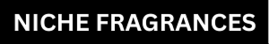 Niche Fragrances