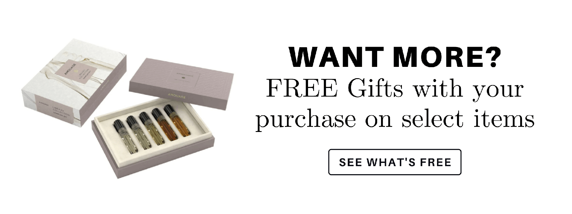 Want more? FREE Gifts with your purchase on select brands. See what's free right now