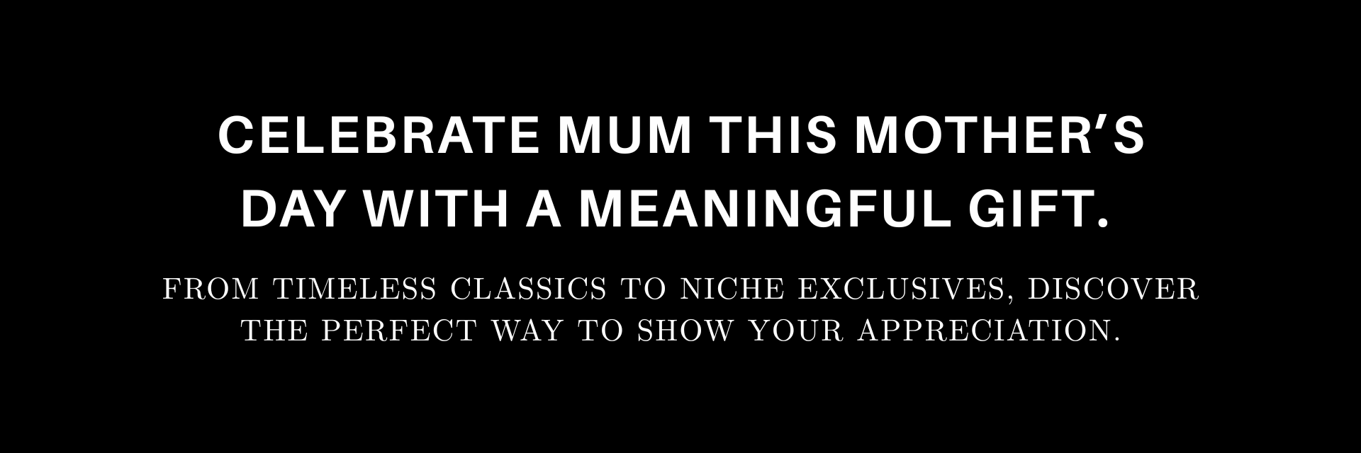 Celebrate Mum this Mother’s Day with a meaningful gift. 