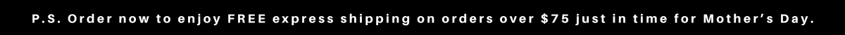 Final days: 10% off + Free shipping $75+