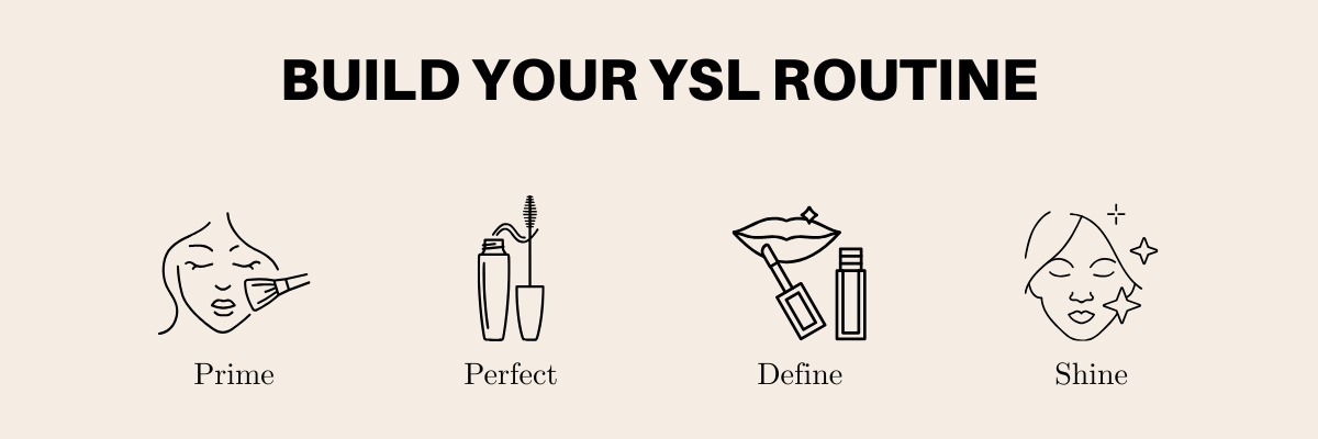 Build your YSL routine