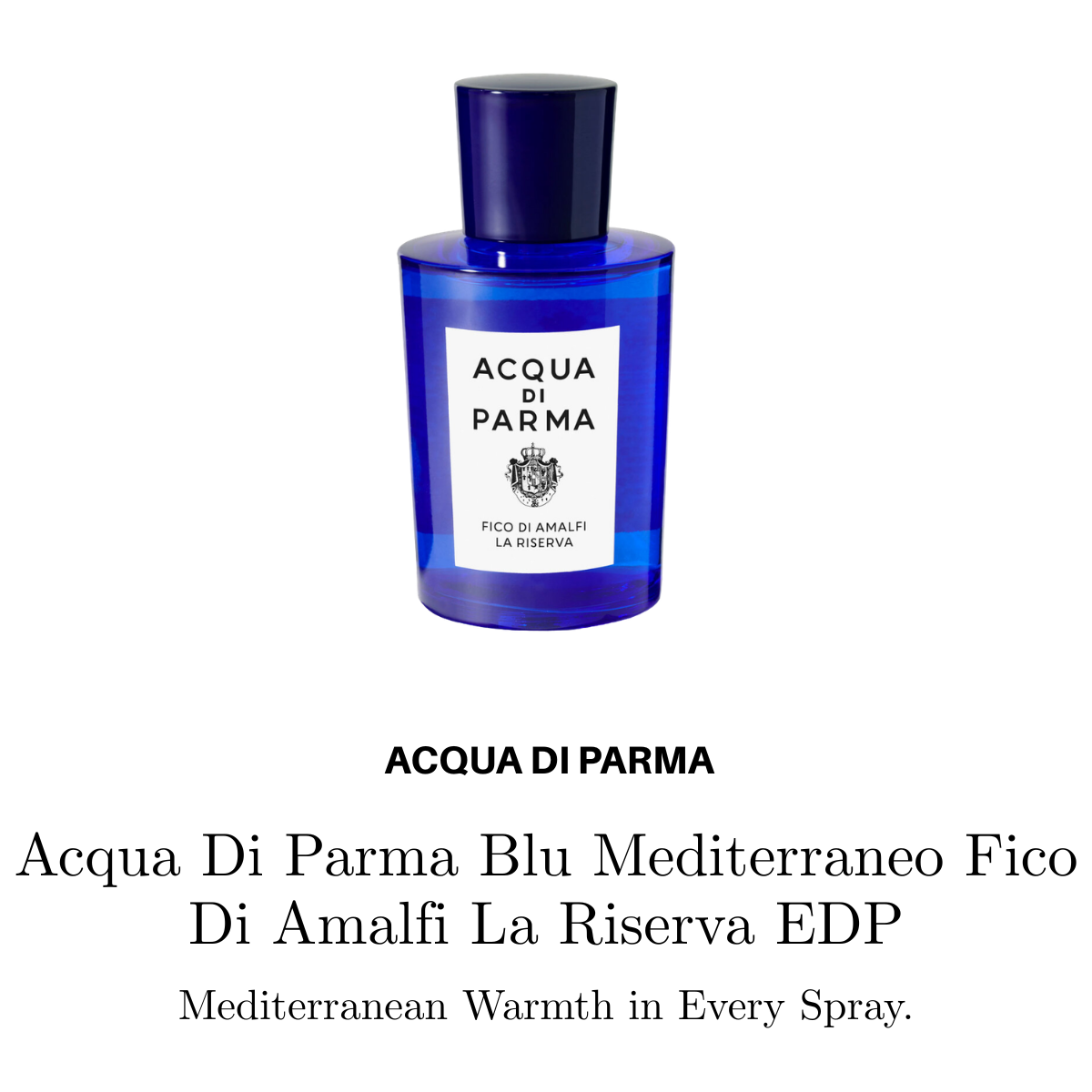 Acqua Di Parma Blu Mediterraneo Fico Di Amalfi La Riserva EDP