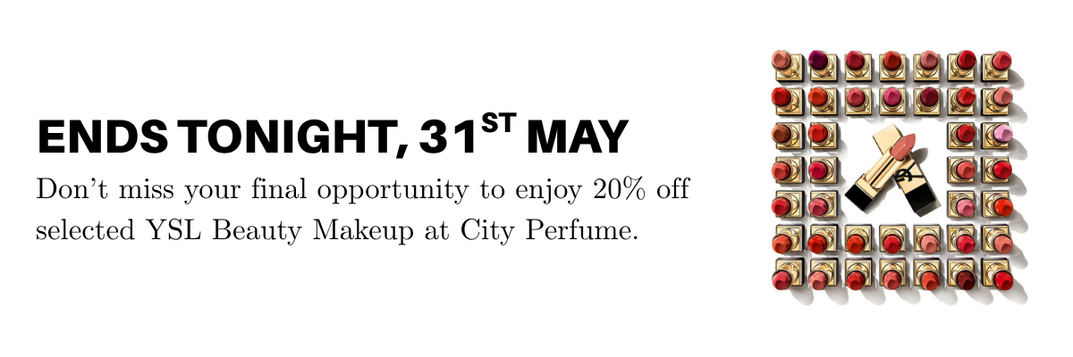 Ends tonight, 31st May - YSL beauty makeup 