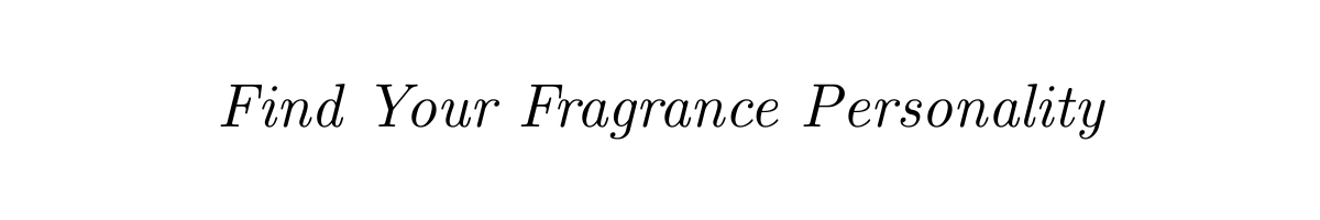 Find Your Fragrance Personality | City Perfume | Shop Now
