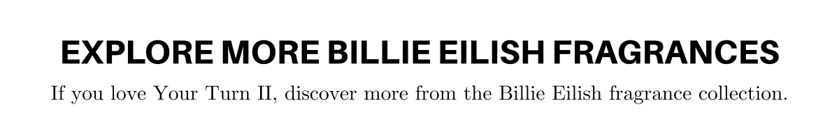 Billie Eilish | City Perfume | Shop Now