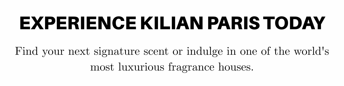Experience Kilian Paris today  | City Perfume | Shop Now