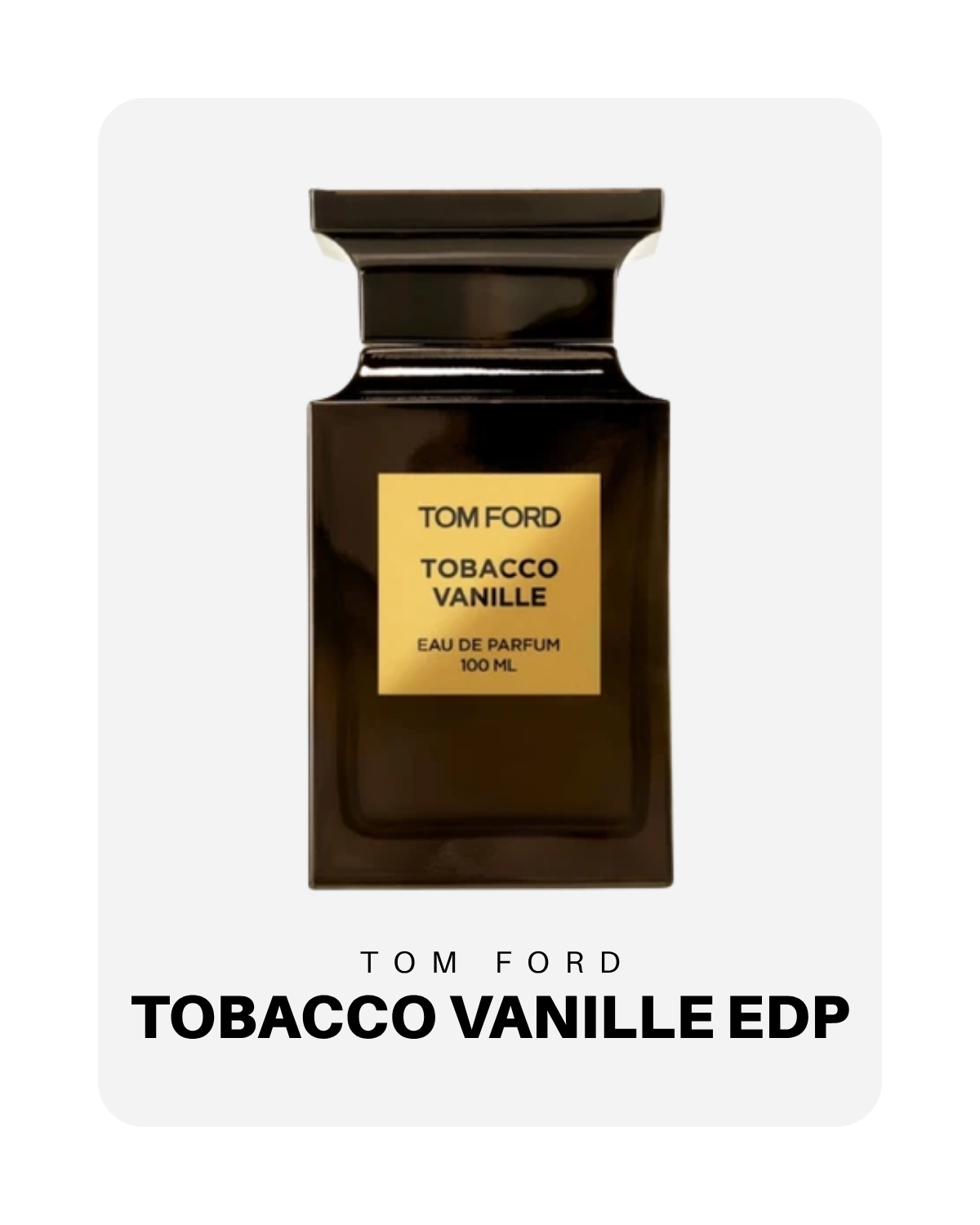 Tom Ford Tobacco Vanille EDP 100ml | City Perfume | Shop Now
