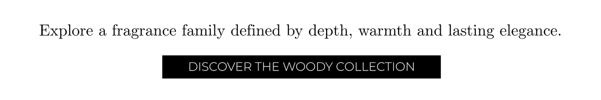 Discover the woody signatures | City Perfume | Shop Now