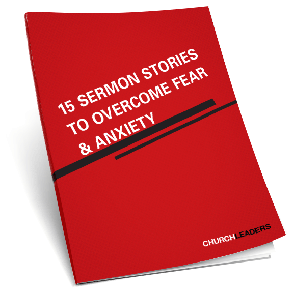 15 Sermon Stories to Overcome Fear & Anxiety Thumbnail